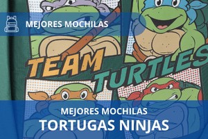Mejores Mochilas Tortugas Ninjas
