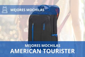 Mejores Mochilas American Tourister