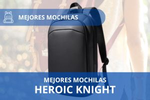 Mejores Mochilas Heroic knight