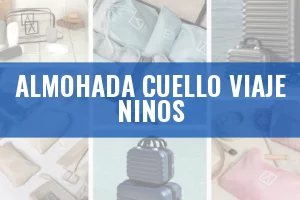 Guía de compra: Las mejores almohadas de cuello para viaje de niños